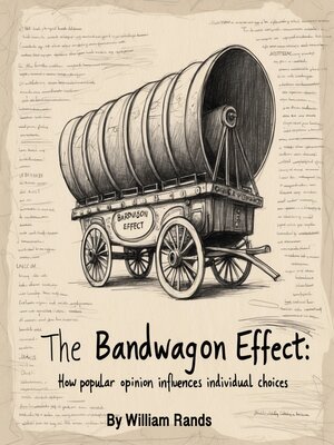 cover image of The Bandwagon Effect